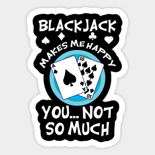 Blackjack Makes Me Happy Sticker